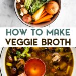 Two photos of Homemade Vegetable Broth with a text overlay for pinterest.