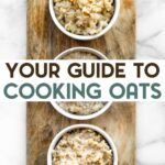 3 small bowls of cooked oats on a wood cutting board with a text overlay for Pinterest.