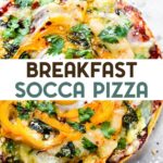 Low-Carb Socca Breakfast Pizza with a text overlay for Pinterest.