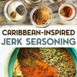 Two photos of jerk seasoning with a text overlay for pinterest.