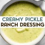Close-up of creamy pickle dressing in a bowl with a text overlay for pinterest.