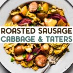 Cooked cabbage, sausage, and potatoes served in a bowl with a text overlay for pinterest.
