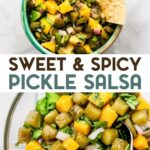 Two photos of bowls of Sweet & Spicy Pickle Salsa with a text overlay for Pinterest.