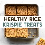 Homemade rice crispy bars pressed into a square baking cut into squares with one piece sitting out of the pan with a text overlay for Pinterest.