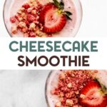 Two strawberry smoothies topped with sliced fresh strawberries and crushed freeze-dried strawberry crumbs with a text overlay for pinterest.