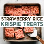 Homemade strawberry rice cereal treats cut into squares in a baking pan with serving spatula with a text overlay for Pinterest.