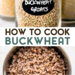 Two photos of buckwheat with a text overlay for Pinterest.