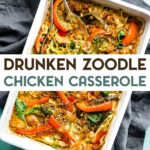 A casserole dish of Drunken Chicken Zoodles with a text overlay for Pinterest.