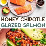 Ingredients for honey chipotle salmon and a plate of chipotle-glazed salmon with fork in it surrounded by sliced avocado and fresh cilantro with a text overlay for pinterest.